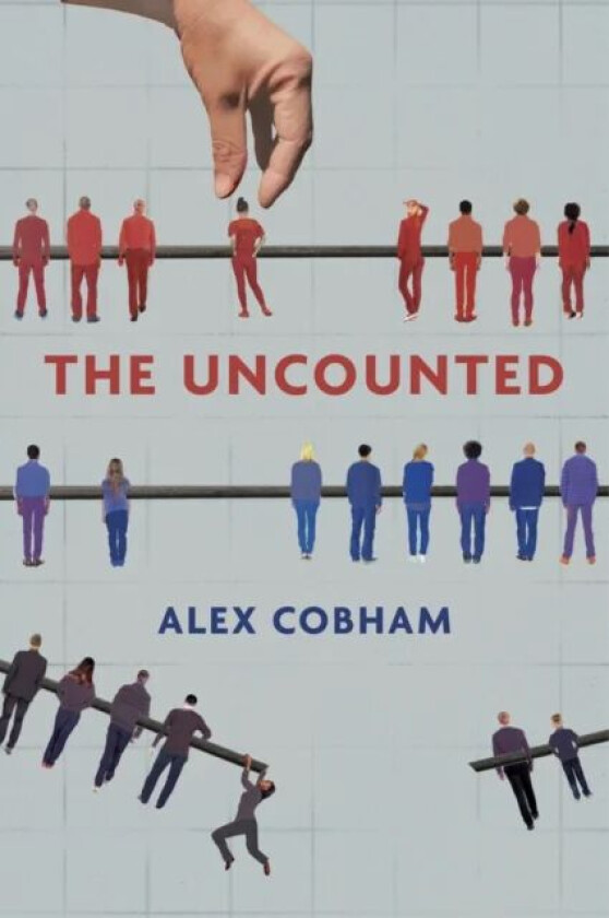 The Uncounted av Alex Cobham