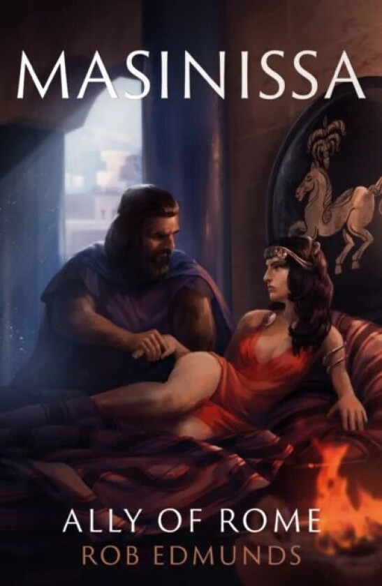 Masinissa: Ally of Rome av Rob Edmunds