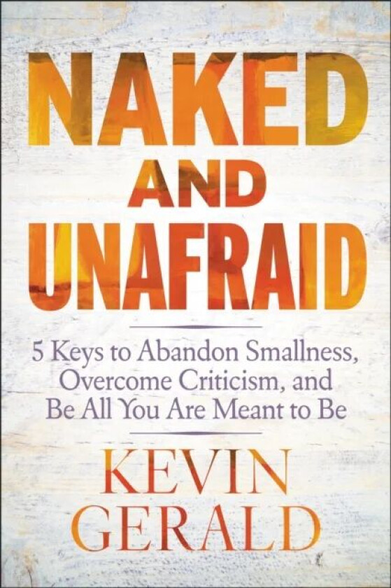 Naked and Unafraid av Kevin Gerald