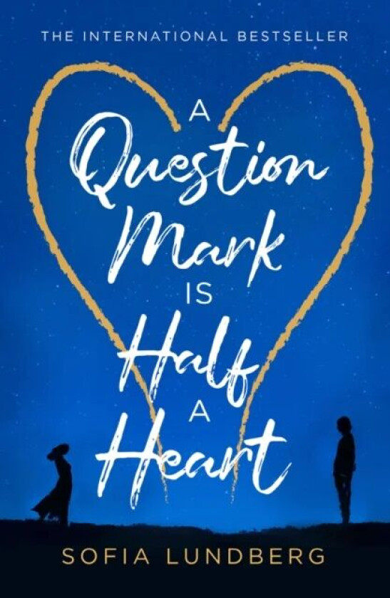 A Question Mark is Half a Heart av Sofia Lundberg