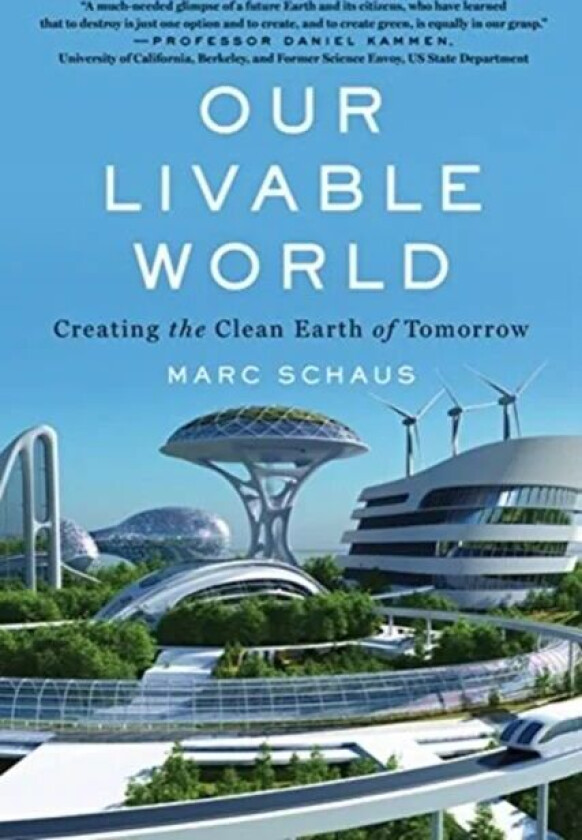 Our Livable World av Marc Schaus