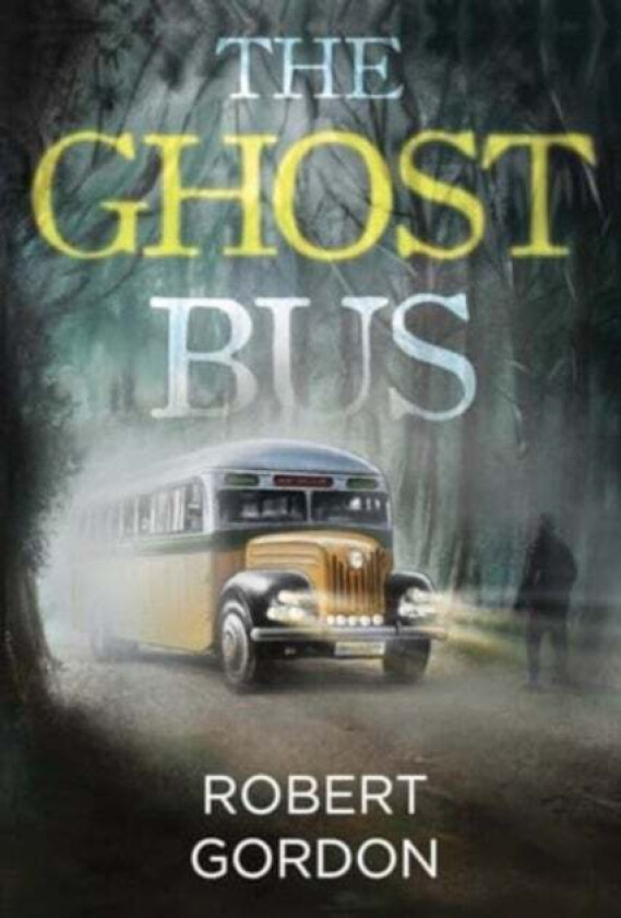 The Ghost Bus av Robert Gordon