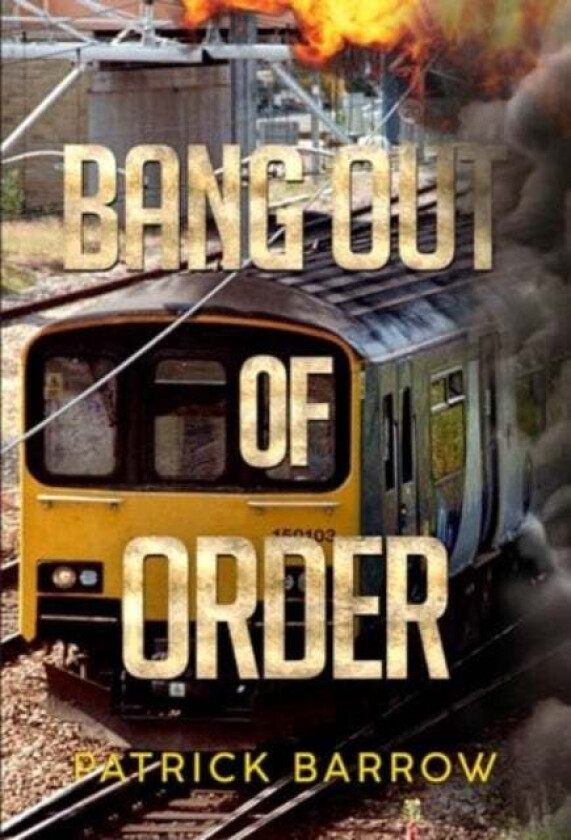 Bang Out Of Order av Patrick Barrow
