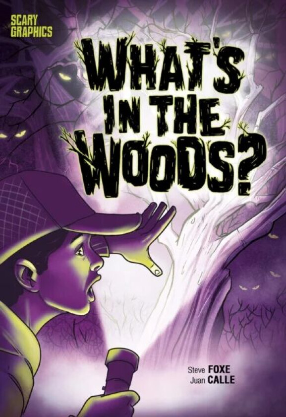 What's in the Woods? av Steve Foxe