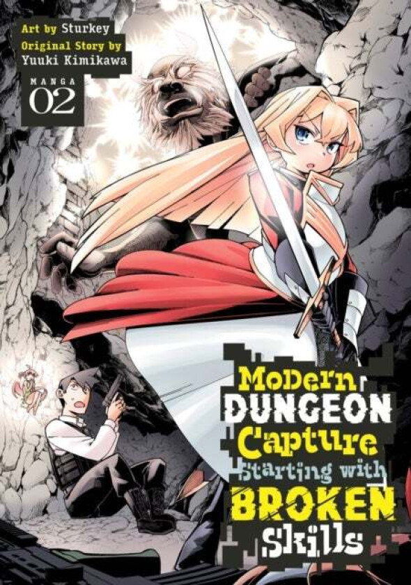 Modern Dungeon Capture Starting with Broken Skills (Manga) Vol. 2 av Yuuki Kimikawa