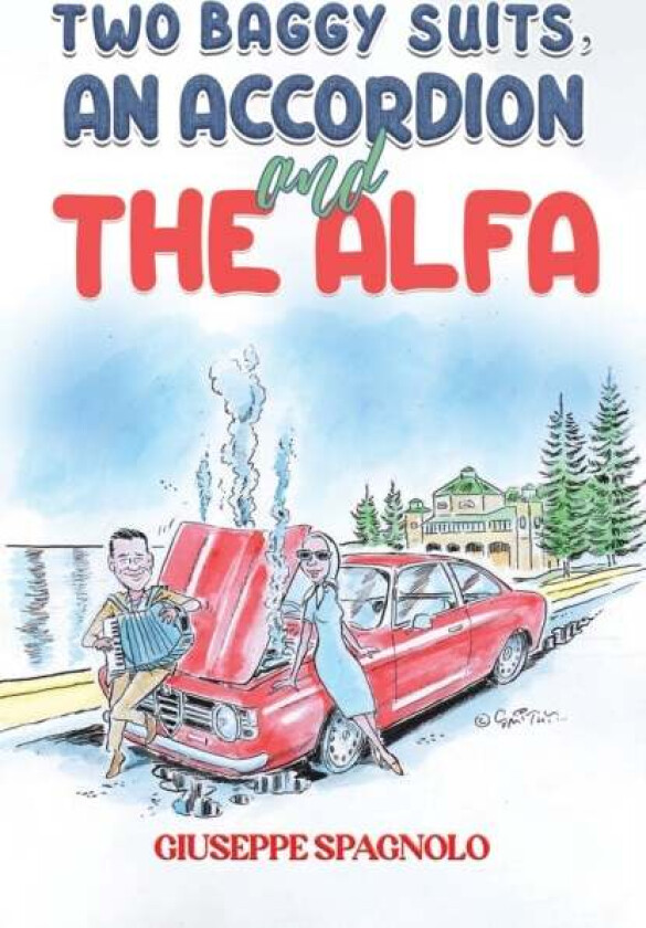 Two Baggy Suits, an Accordion and the Alfa av Giuseppe Spagnolo