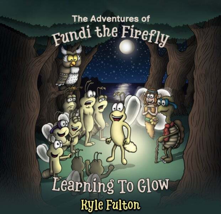 The Adventures of Fundi the Firefly av Kyle Fulton