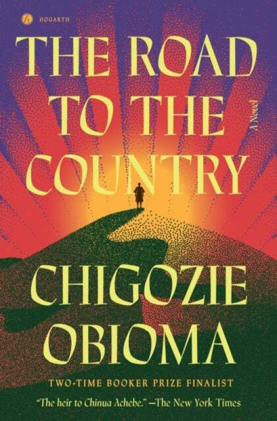 The Road to the Country av Chigozie Obioma