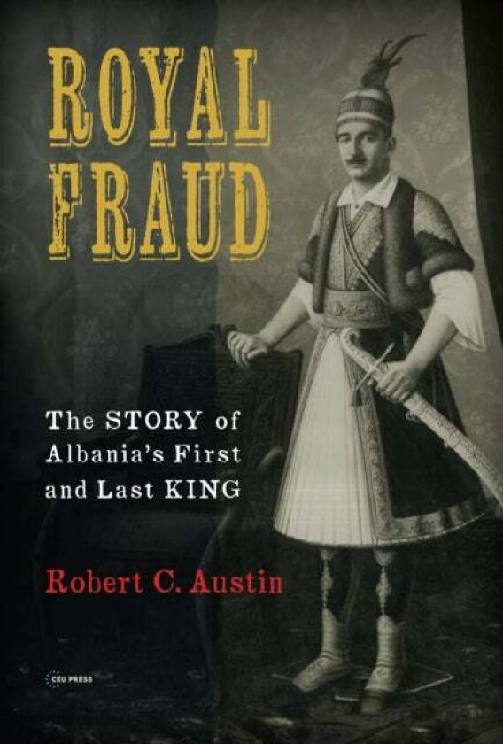 Royal Fraud av Robert (University of Toronto) Austin