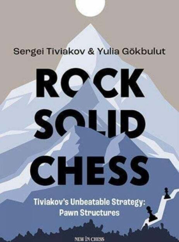 Rock Solid Chess av Sergei Tiviakov, Yulia Gokbulut