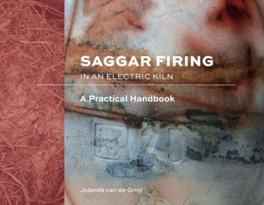 Saggar Firing in an Electric Kiln av Jolanda van de Grint