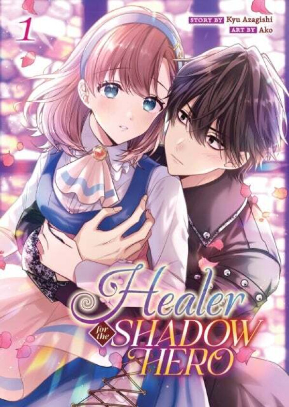 Healer for the Shadow Hero (Manga) Vol. 1 av Kyu Azagishi