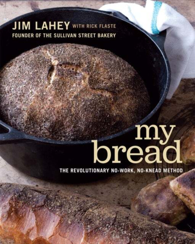 My Bread av Jim Lahey