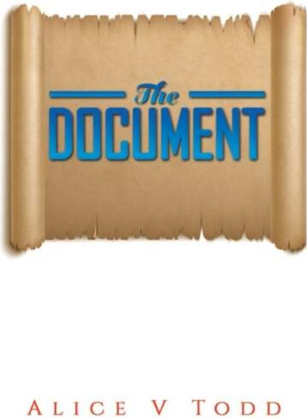 The Document av Alice V Todd