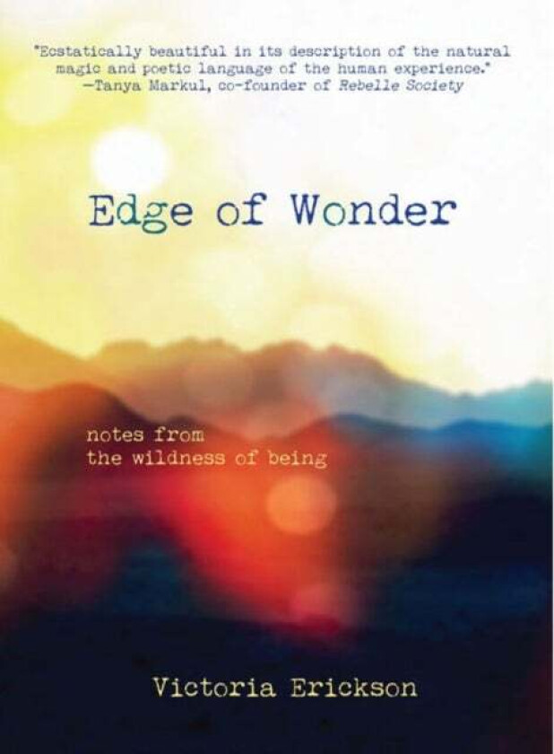 Edge of Wonder av Victoria (Victoria Erickson) Erickson