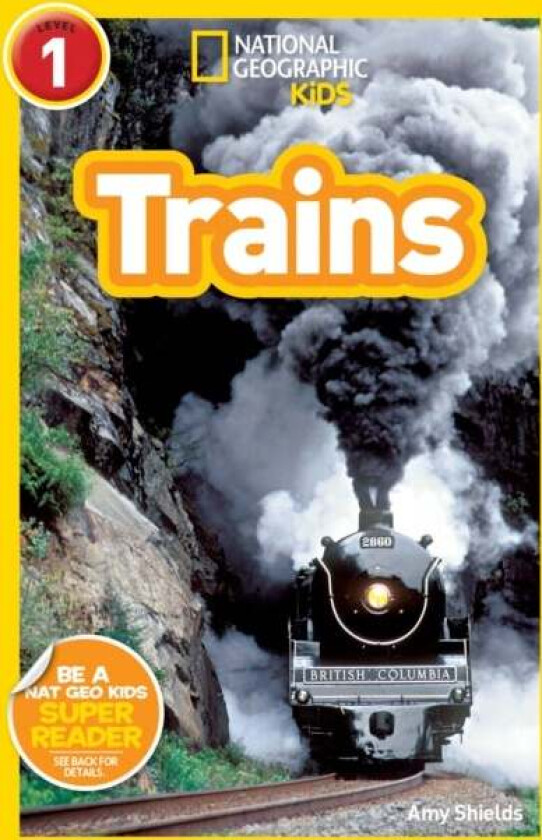 National Geographic Kids Readers: Trains av Amy Shields, National Geographic Kids