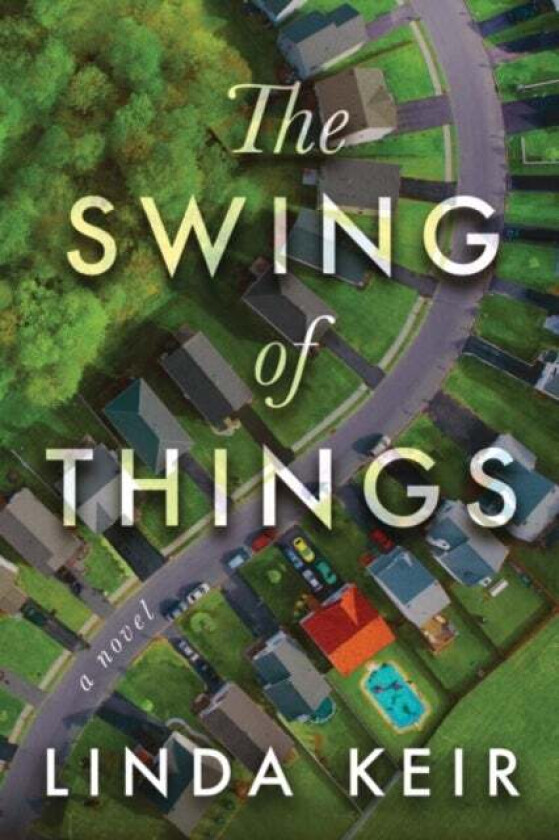 The Swing of Things av Linda Keir