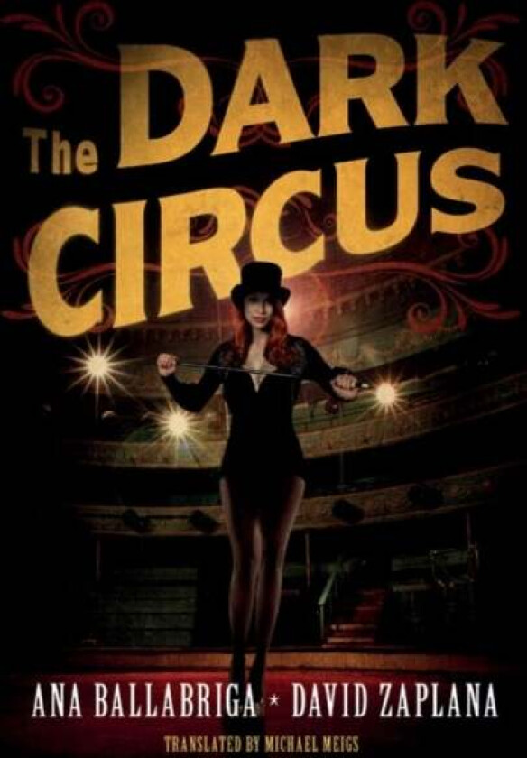 The Dark Circus av Ana Ballabriga, David Zaplana