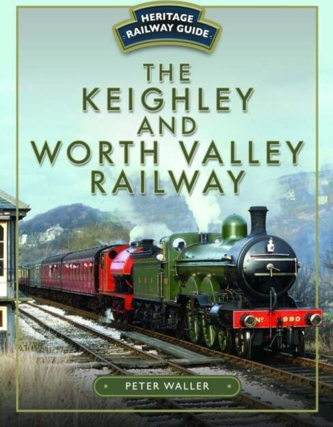 The Keighley and Worth Valley Railway av Peter Waller