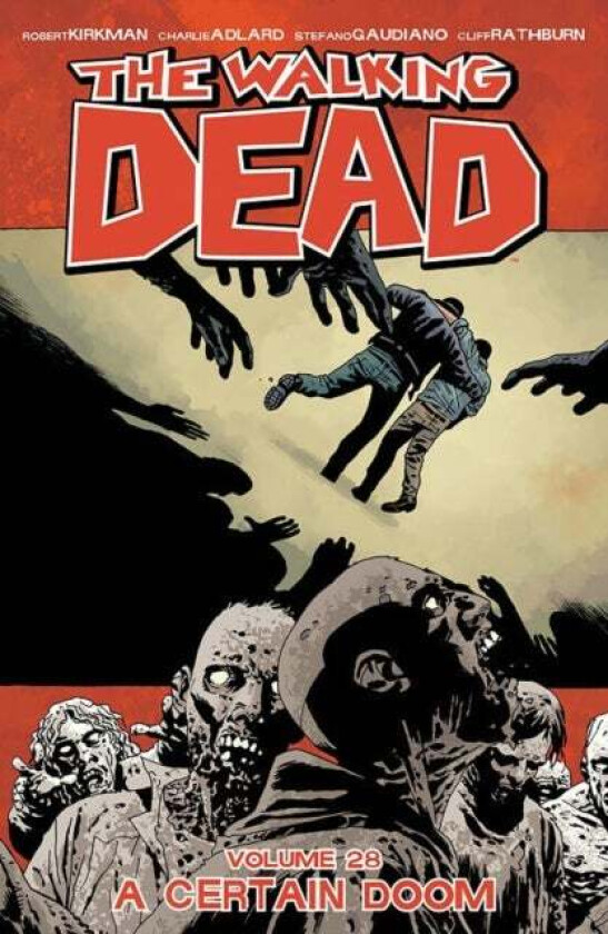 The Walking Dead Volume 28: A Certain Doom av Robert Kirkman