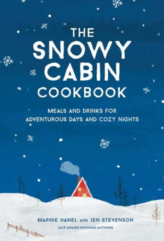 The Snowy Cabin Cookbook av Jen Stevenson, Marnie Hanel