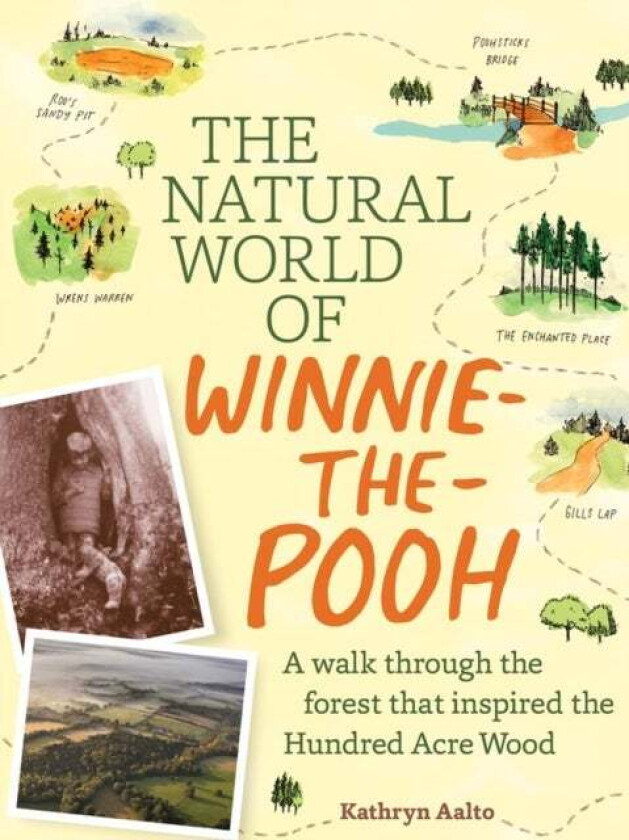 The Natural World of Winnie-the-Pooh av Kathryn Aalto