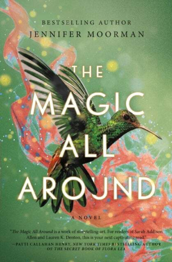 The Magic All Around av Jennifer Moorman