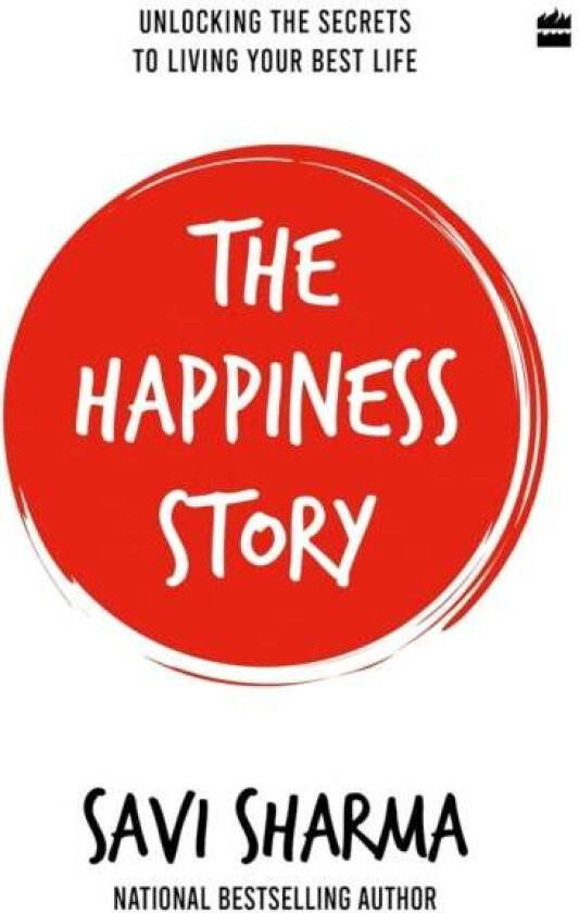 The Happiness Story av Savi Bagrecha Sharma