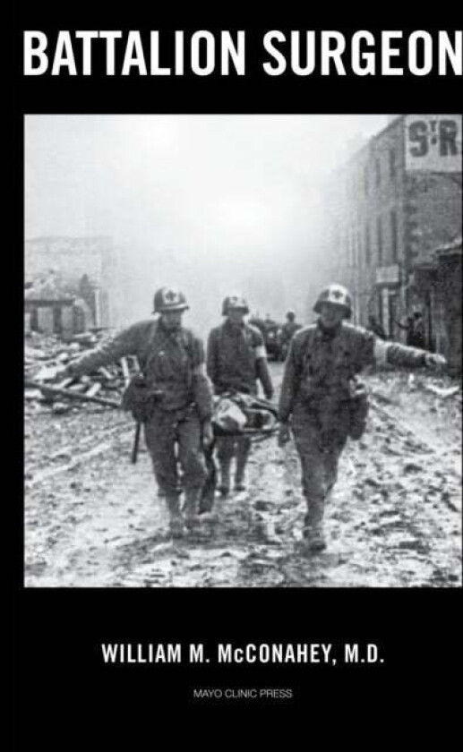 Battalion Surgeon av William M. McConahey