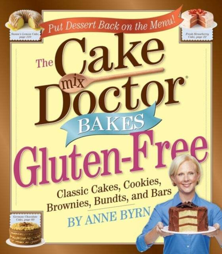 The Cake Mix Doctor Bakes Gluten-Free av Anne Byrn