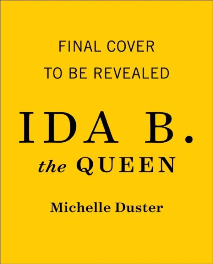 Ida B. the Queen av Michelle Duster