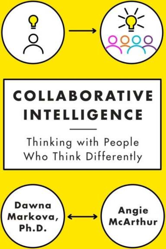 Collaborative Intelligence av Dawna Markova, Angie McArthur
