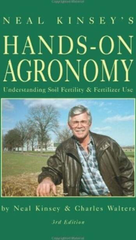 Hands-On Agronomy av Kinsey Neal, Charles Walters