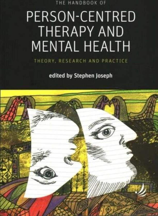 The Handbook of Person-Centred Therapy and Mental Health