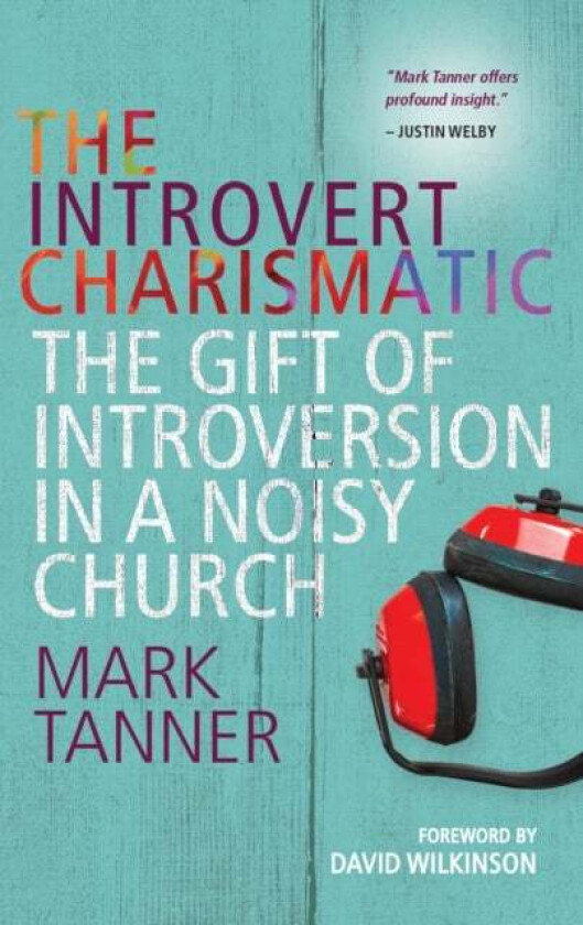 The Introvert Charismatic av Reverend Mark Tanner