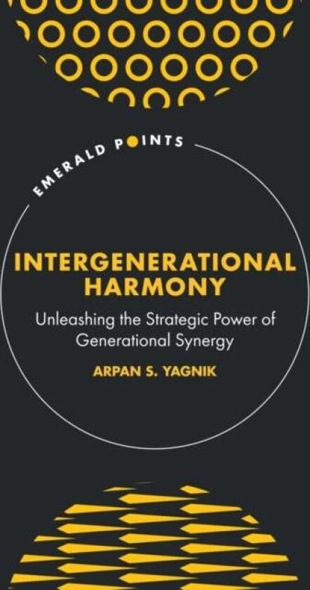 Intergenerational Harmony av Arpan S. (The Pennsylvania State University USA) Yagnik