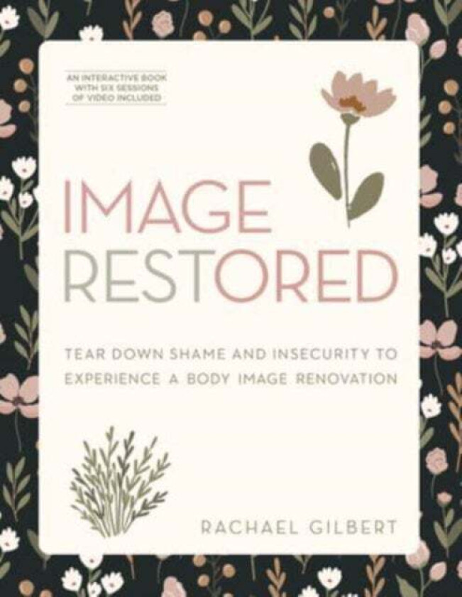 Image Restored - Includes Six-Session Video Series av Rachael Gilbert