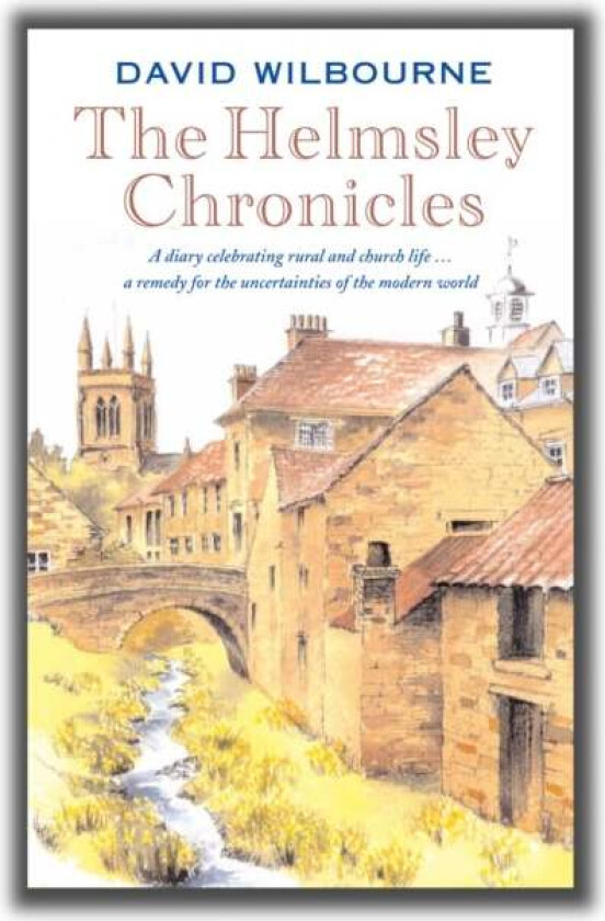 The Helmsley Chronicles av David Wilbourne