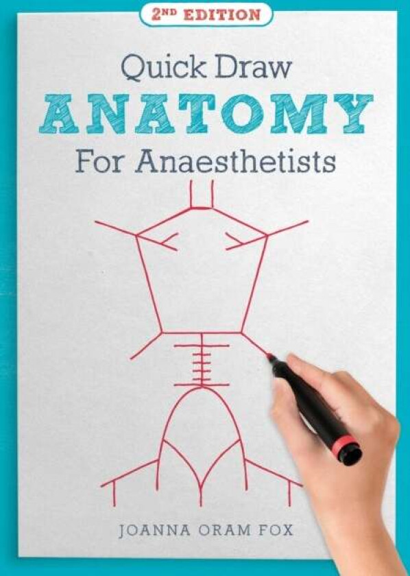 Quick Draw Anatomy for Anaesthetists, second edition av Joanna Oram Fox