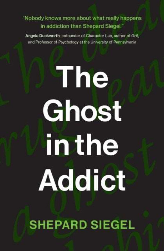 The Ghost in the Addict av Shepard Siegel