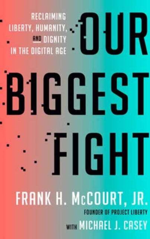 Our Biggest Fight av Frank H. McCourt Jr., Michael J. Casey