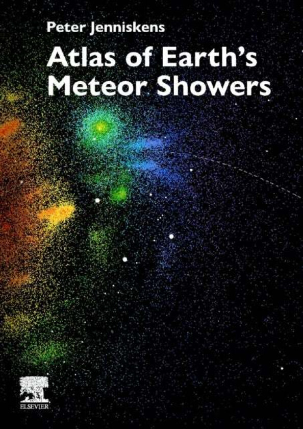 Atlas of Earth's Meteor Showers av Peter (Principal Investigator and Senior Research Scientist SETI Institute USA<br>Senior Research Scient