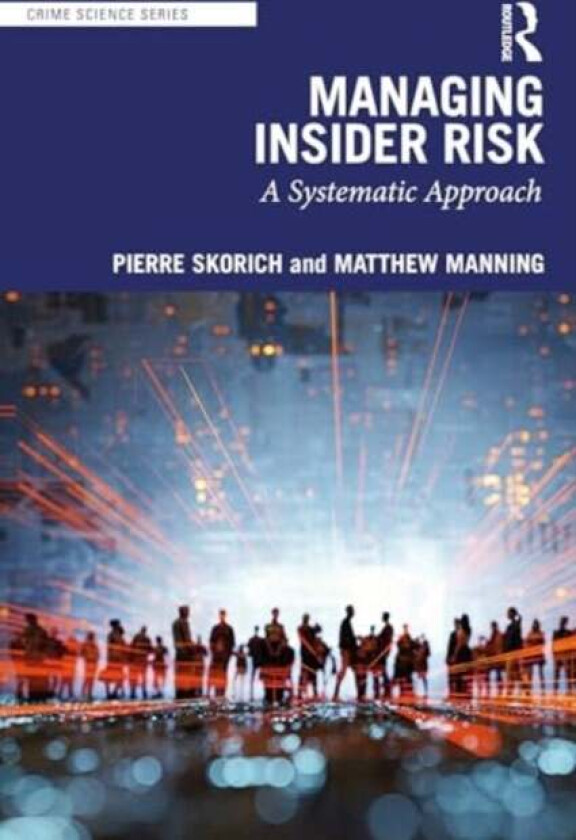 Insider Threat av Pierre Skorich, Matthew Manning