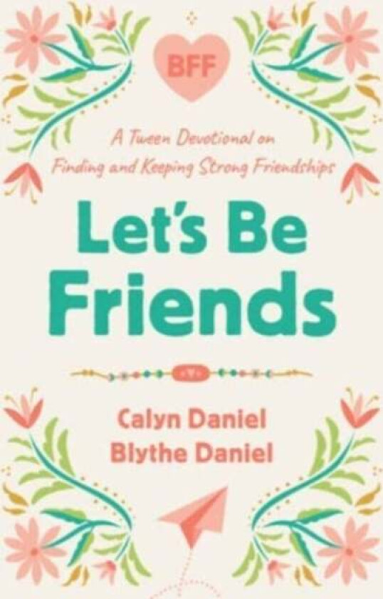 Let's Be Friends av Calyn Daniel, Blythe Daniel