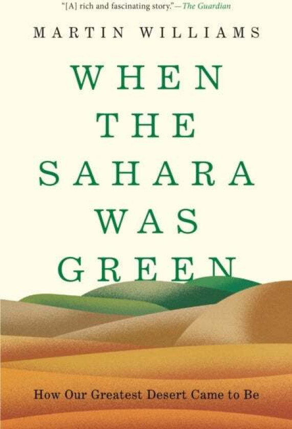 When the Sahara Was Green av Martin Williams