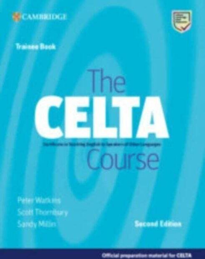 The CELTA Course Trainee Book av Peter Watkins, Scott Thornbury, Sandy Millin