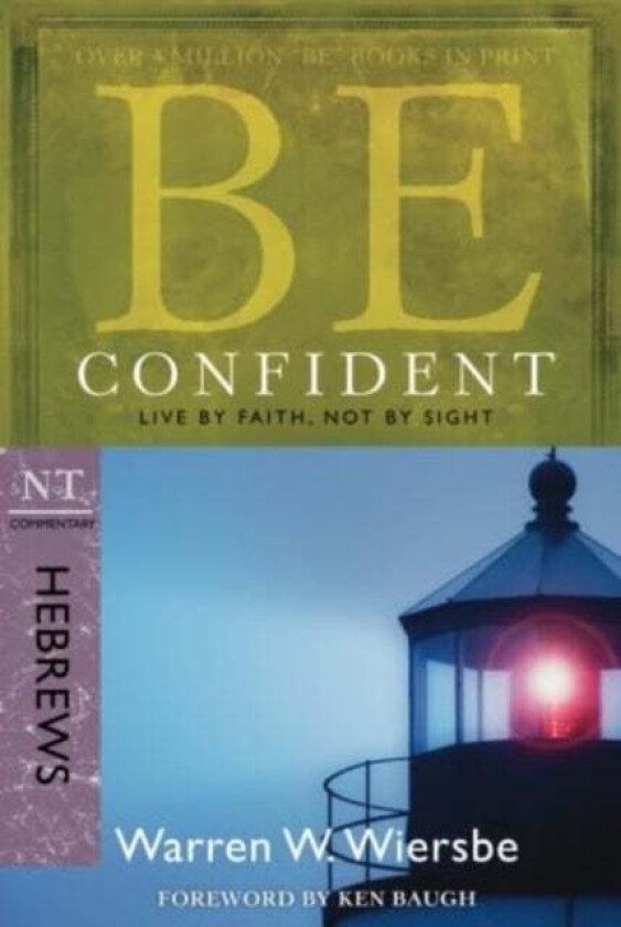 Be Confident - Hebrews av Warren Wiersbe