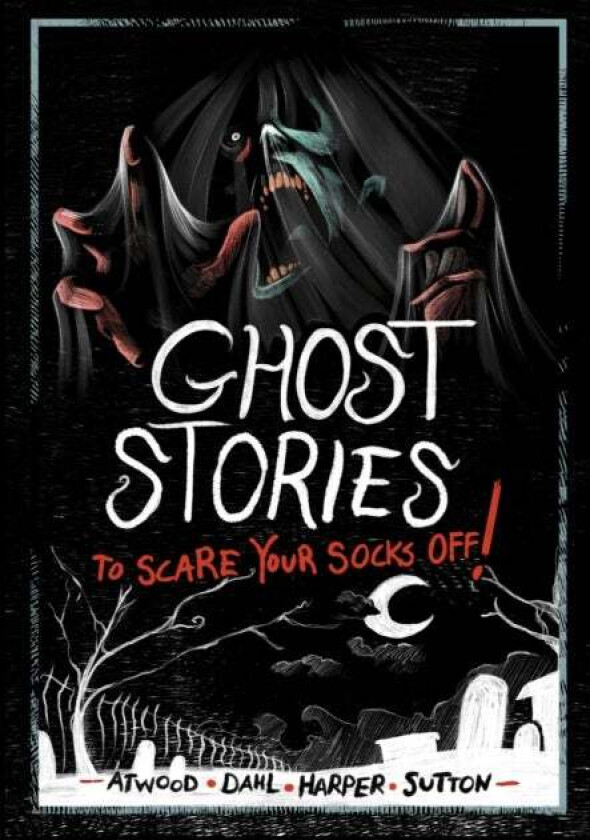 Ghost Stories to Scare Your Socks Off! av Michael (Author) Dahl, Laurie S. Sutton, Benjamin Harper, Megan Atwood