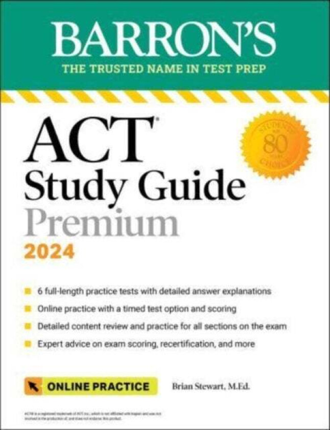 ACT Study Guide Premium Prep, 2024: 6 Practice Tests + Comprehensive Review + Online Practice av Brian M.Ed. Stewart