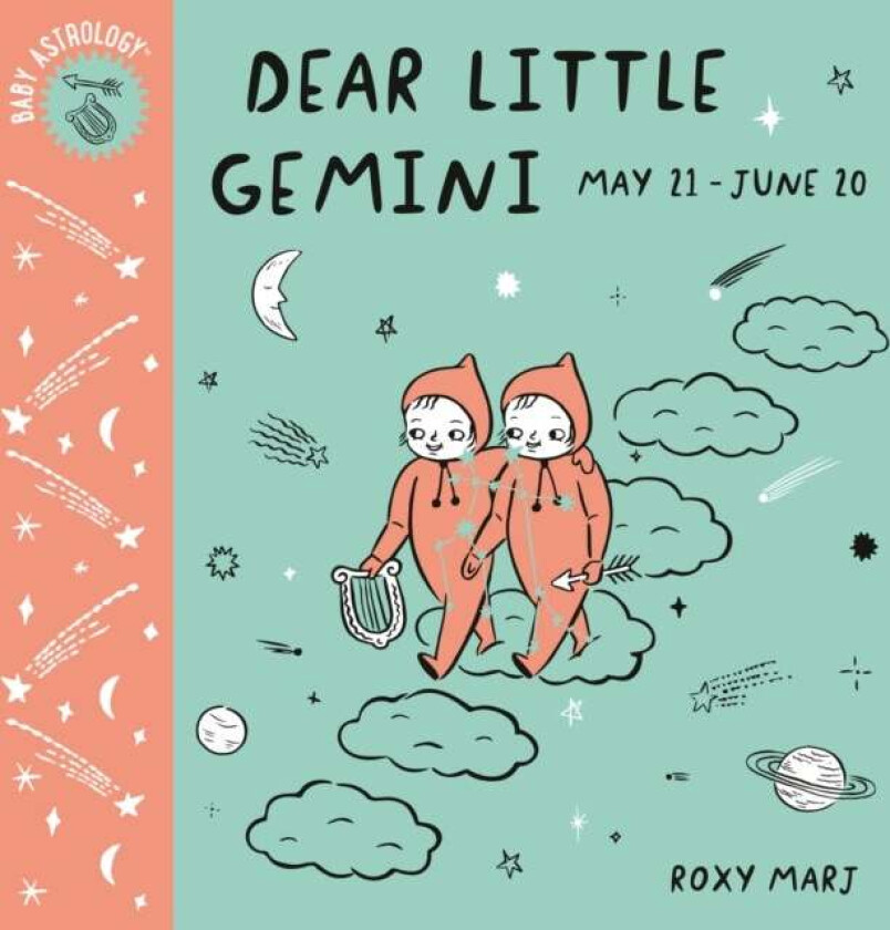 Baby Astrology: Dear Little Gemini av Roxy Marj